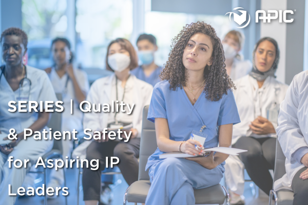 Quality and Patient Safety for Aspiring IP Leaders Series: Enhancing Partnerships Between Infection Prevention and Public Health